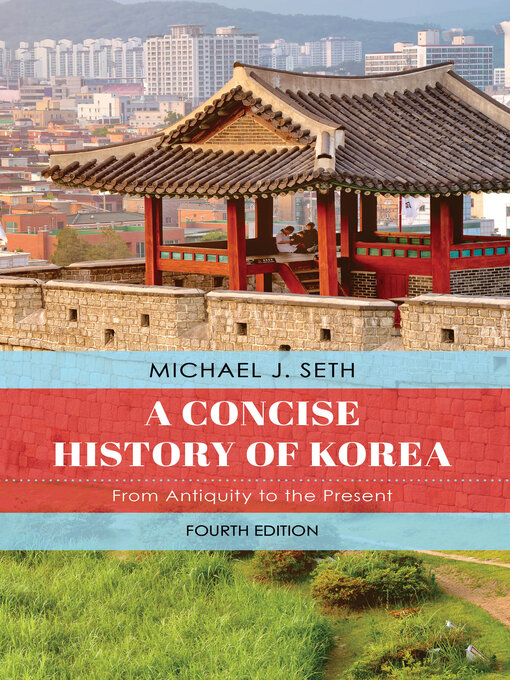 Title details for A Concise History of Korea by Michael J. Seth - Wait list